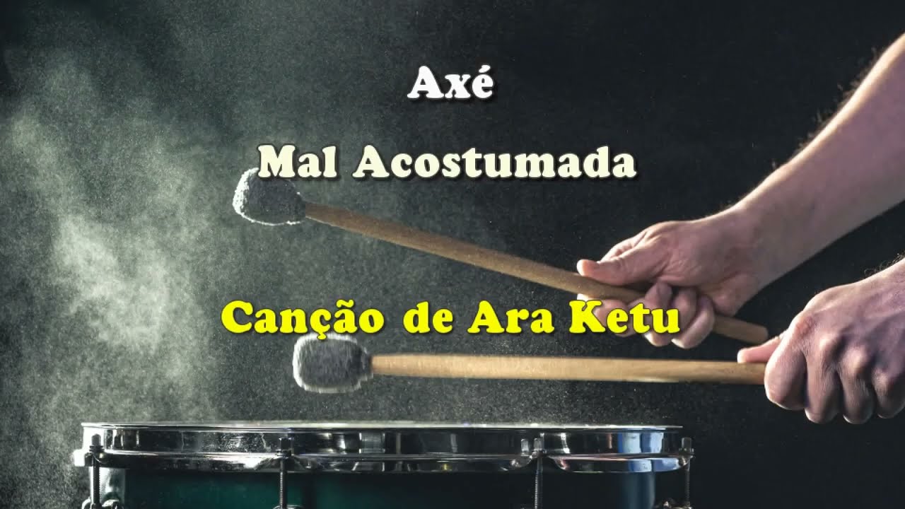 Mal Acostumada - Canção de Ara Ketu #malacostumada
