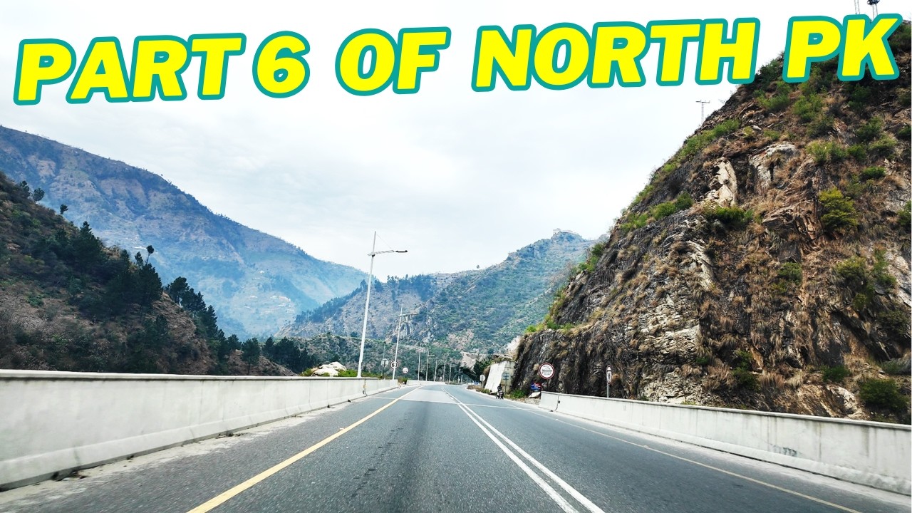 North Pakistan Travel | Shangla Series Part 6 | Mountain Roads & Scenic Views