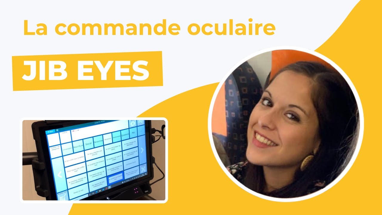 JIB EYES - Présentation de la commande oculaire