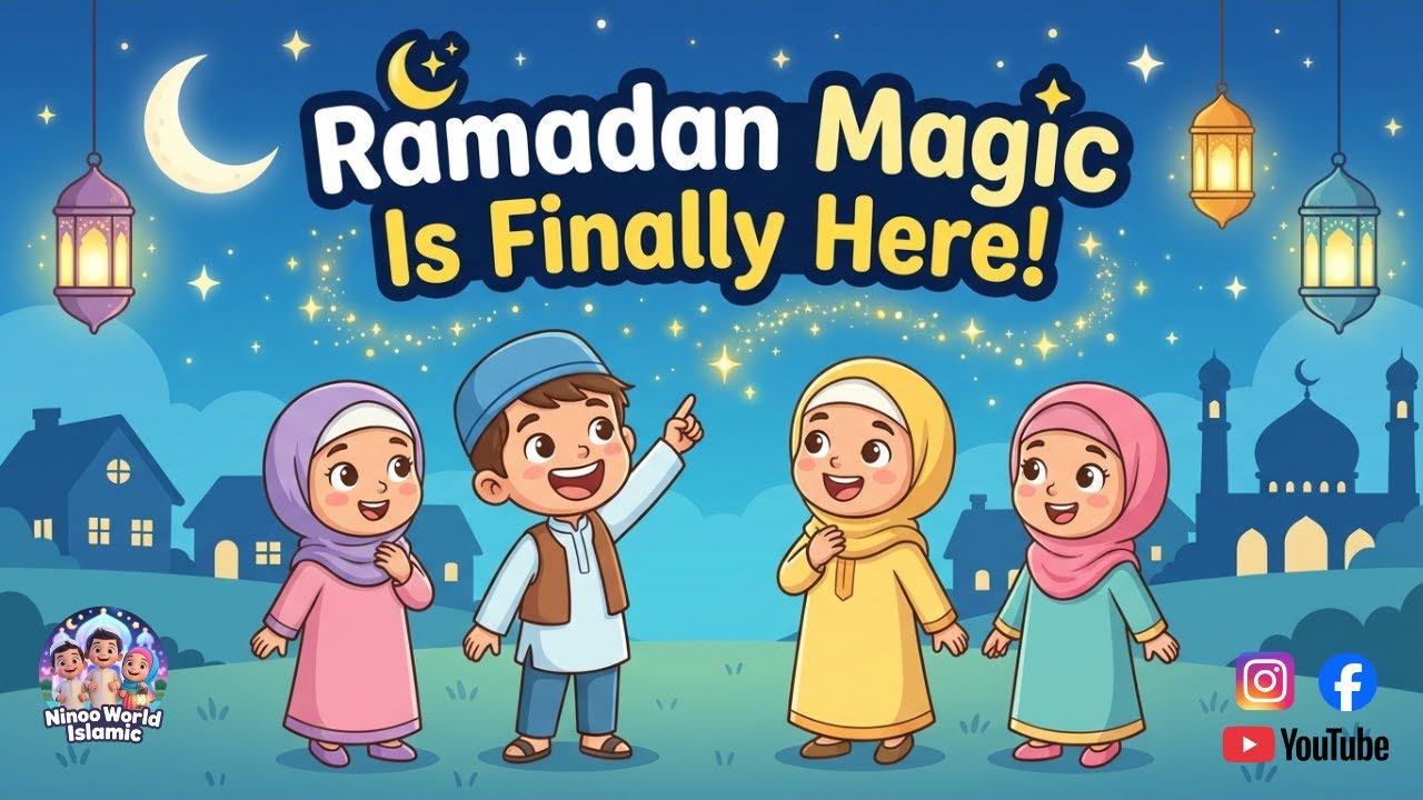 Ramadan Magic Is Finally Here🌙✨| Islamic Cartoon Nasheed | Learn Good Deeds & Patience