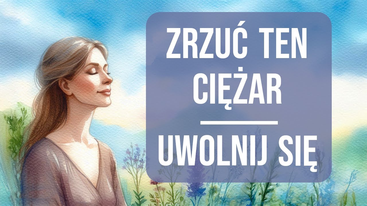 🌟 Porzuć Negatywne Myśli - Medytacja i Afirmacje🚶‍♀️Uwolnij się i Rusz Naprzód!