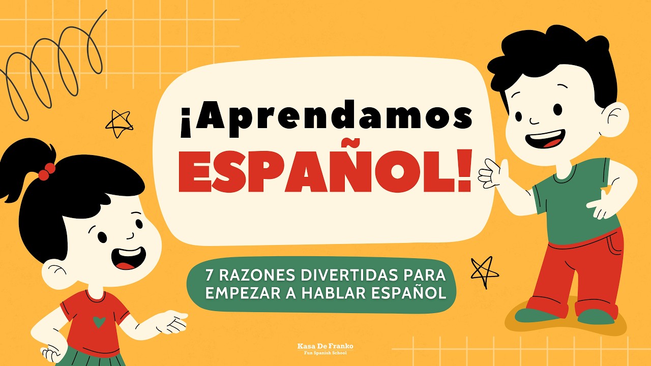 ¡Aprendamos español!  - 7 razones divertidas para empezar a hablar español