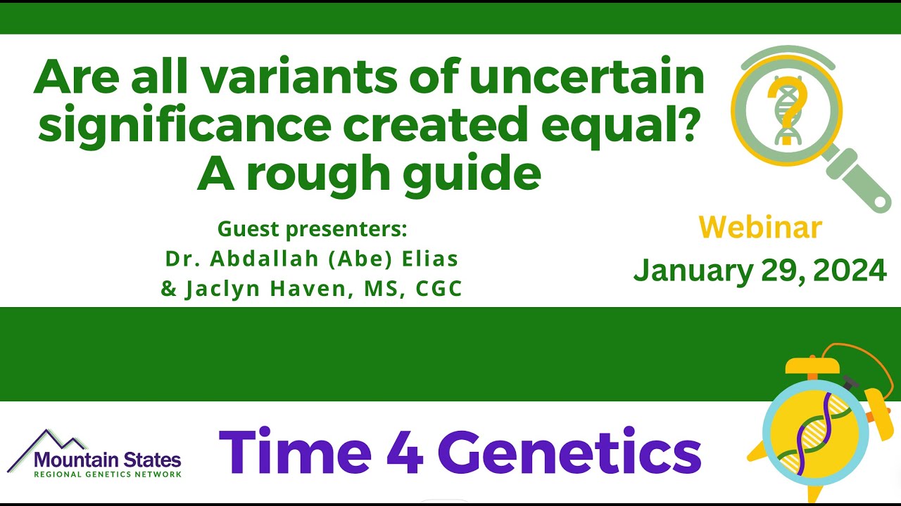 Time 4 Genetics Webinar- Variants of Uncertain Significance