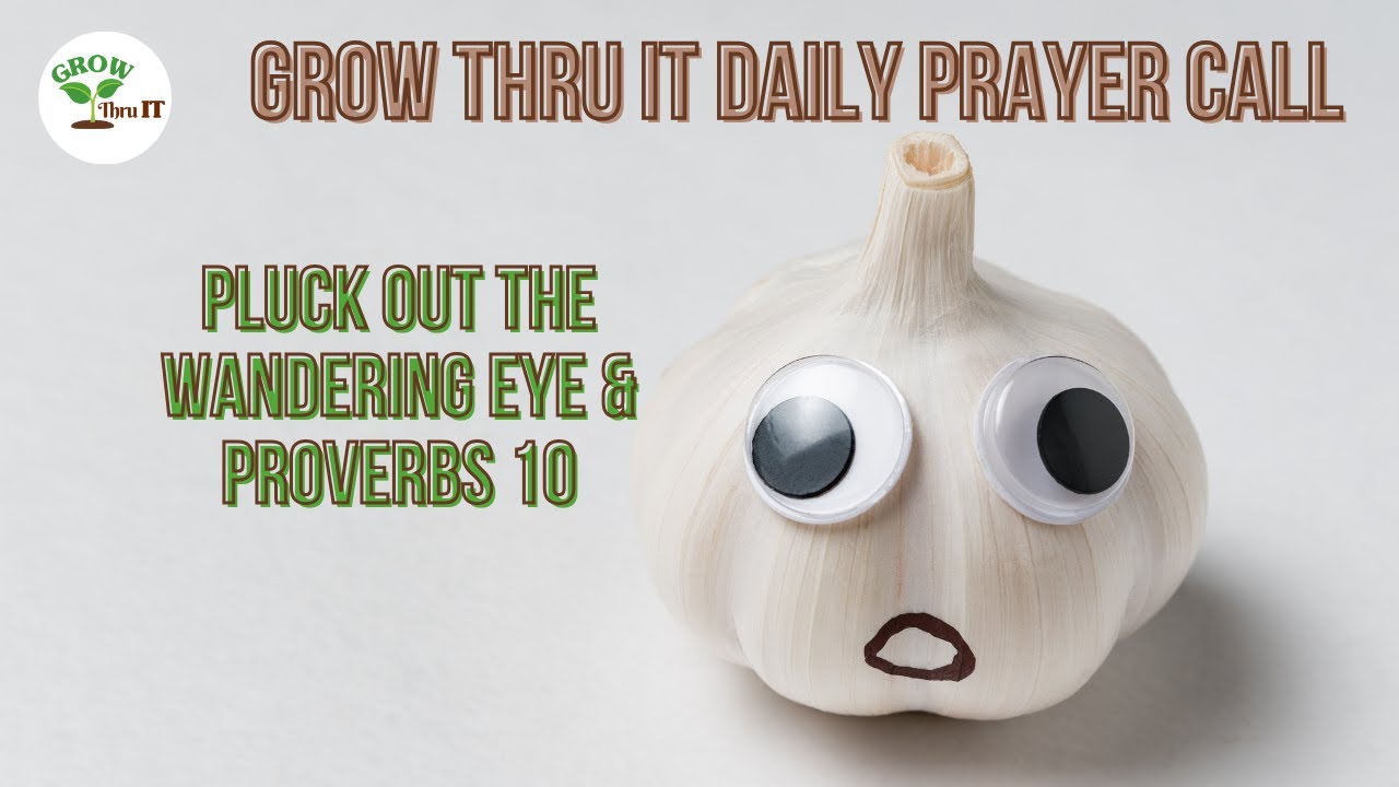 Prayer | Pluck Out the Wandering Eye | Proverbs 10