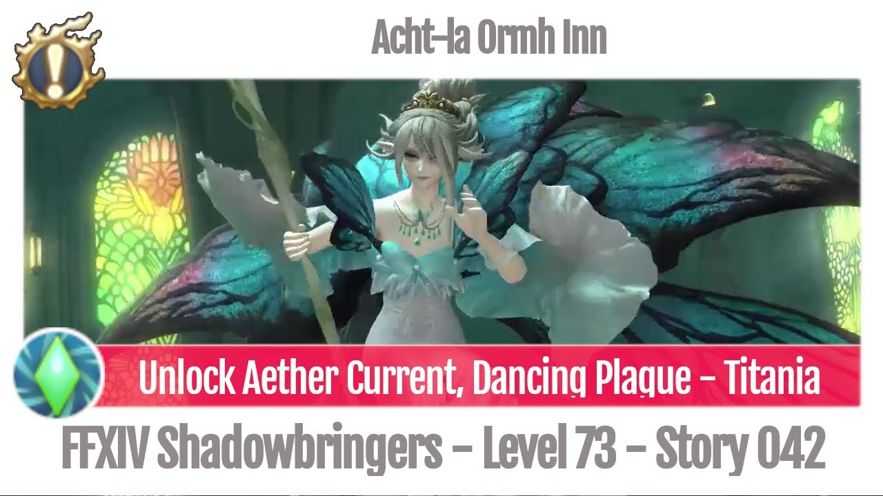 FFXIV Unlock Aether Current, Dancing Plague - Titania - Acht-la Ormh Inn - Story 042 Shadowbringers