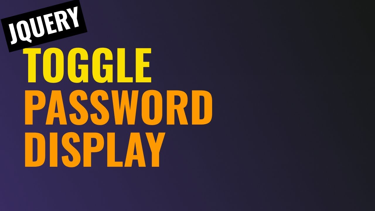 Toggle Password Display | Unmask Password using jQuery | jQuery Tutorial | DOM Manipulation