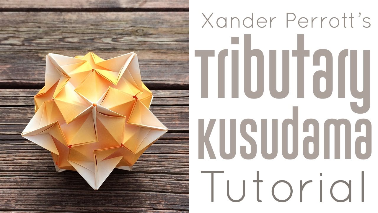 Origami Tributary Kusudama Tutorial
