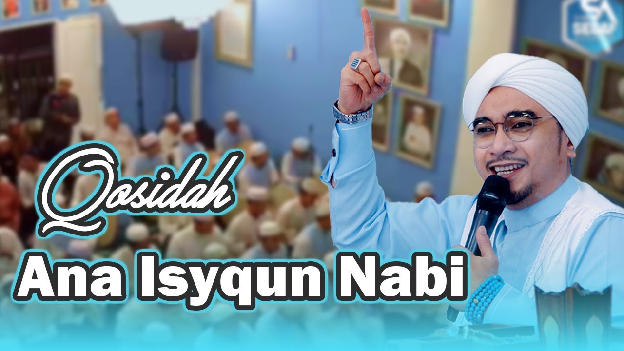 Qosidah - Ana Isyqun Nabi || Hadroh Mahabbatussholihin