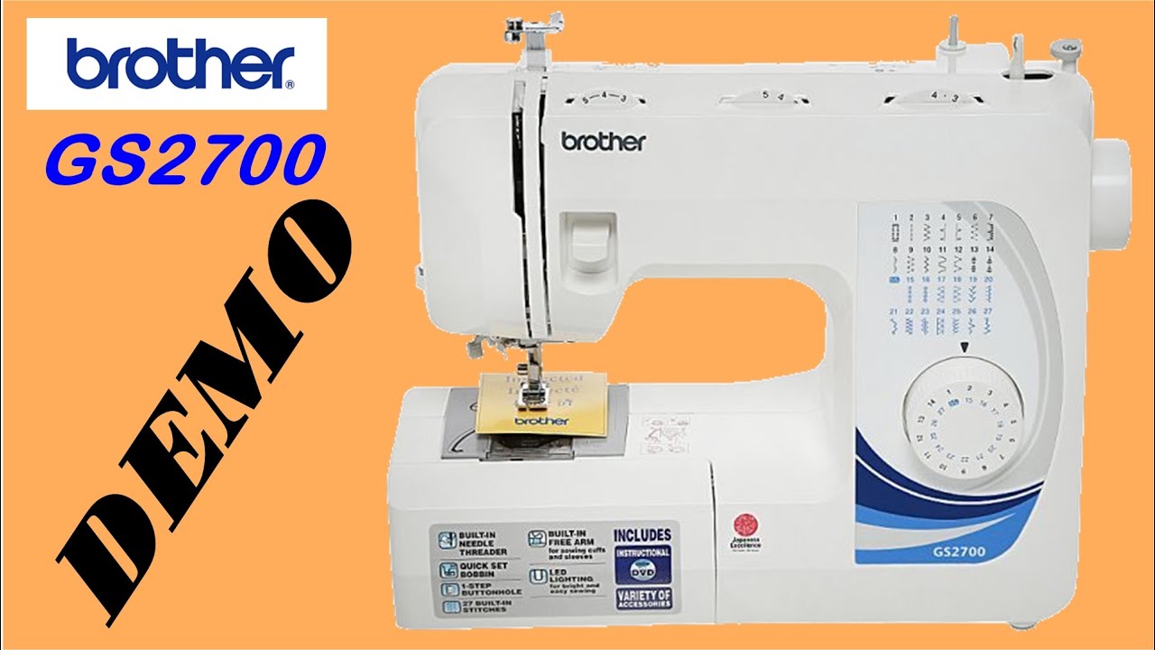 GS2700 , Complete Demo Brother Sewing Machine , ब्रधर सिलाई मशीन डेमो , Brother Japan Silai Machine