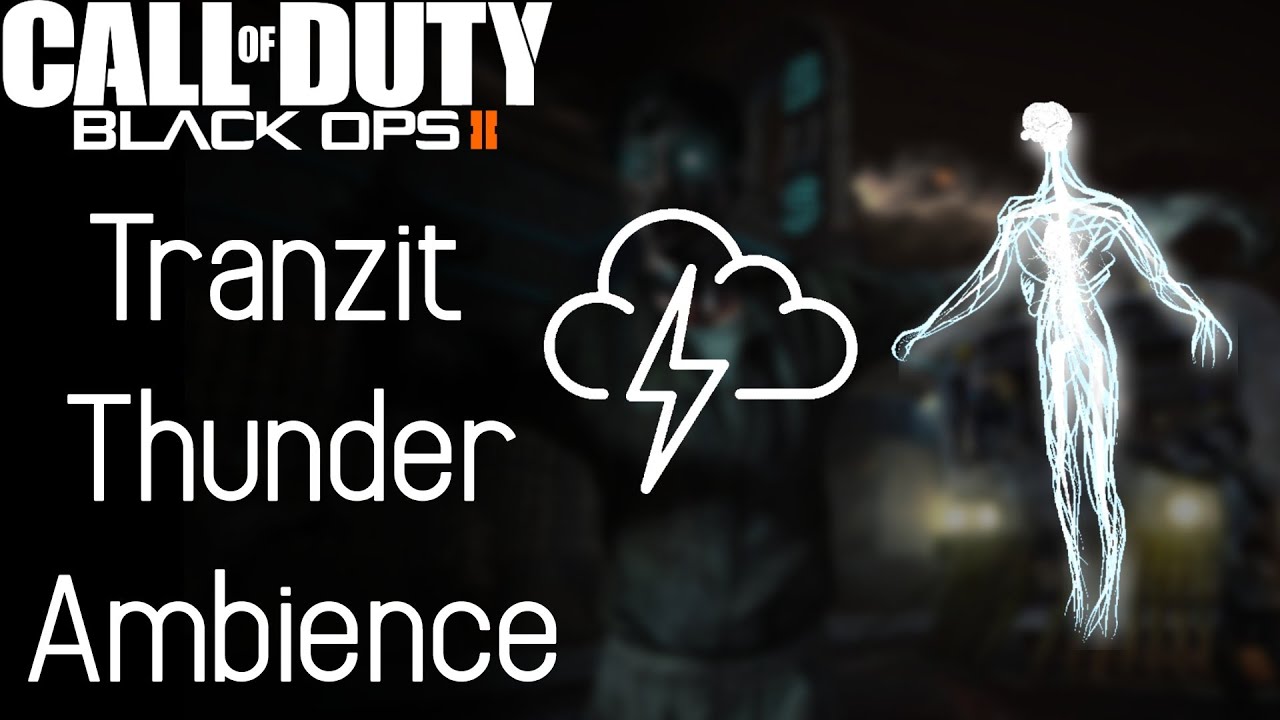 Tranzit Thunder and Lightning Ambience 1 Hour (Call of Duty Black Ops II)