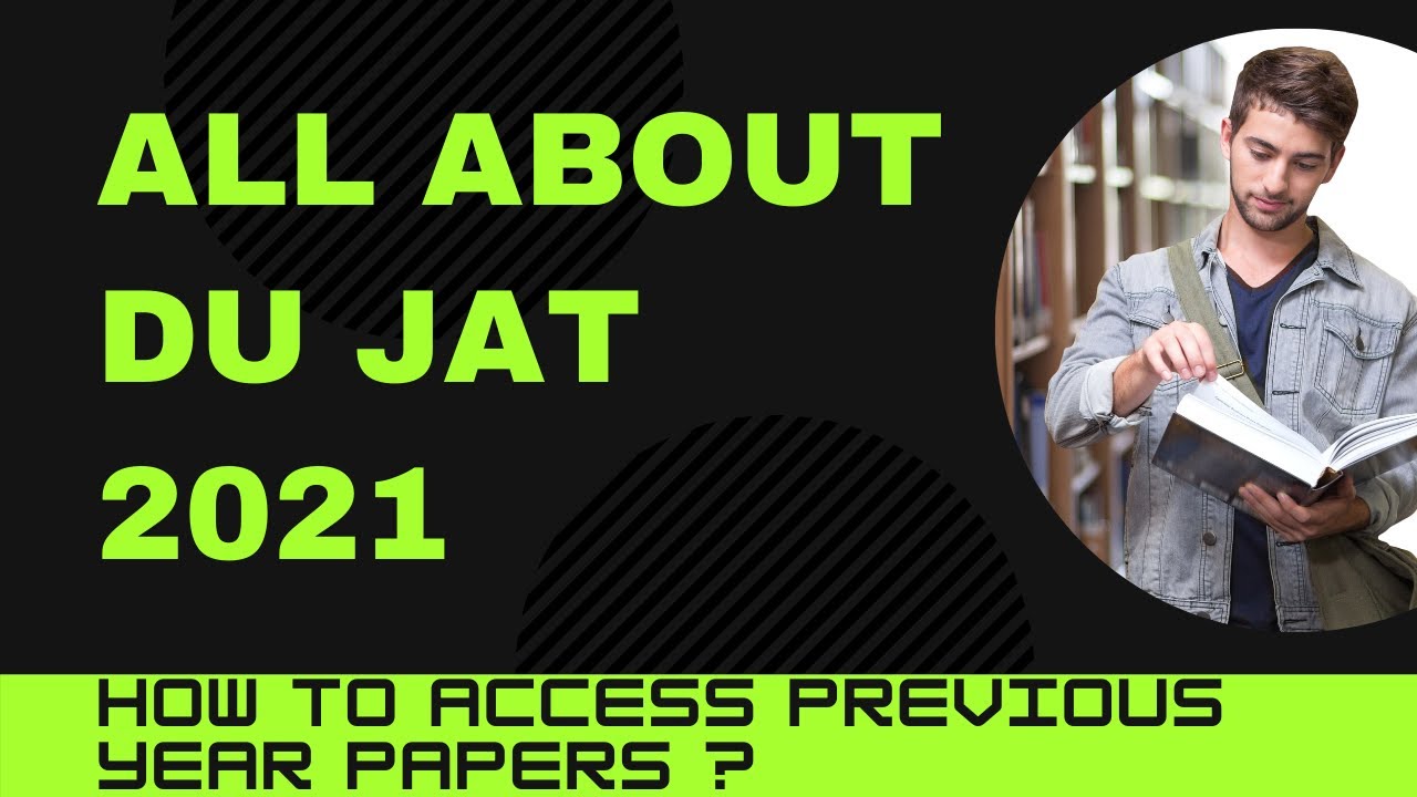 ALL ABOUT DU JAT 2021 | HOW TO ACCESS PREVIOUS YEAR QUESTION PAPERS AND SOLUTIONS|NEXT LEVEL STUDIES