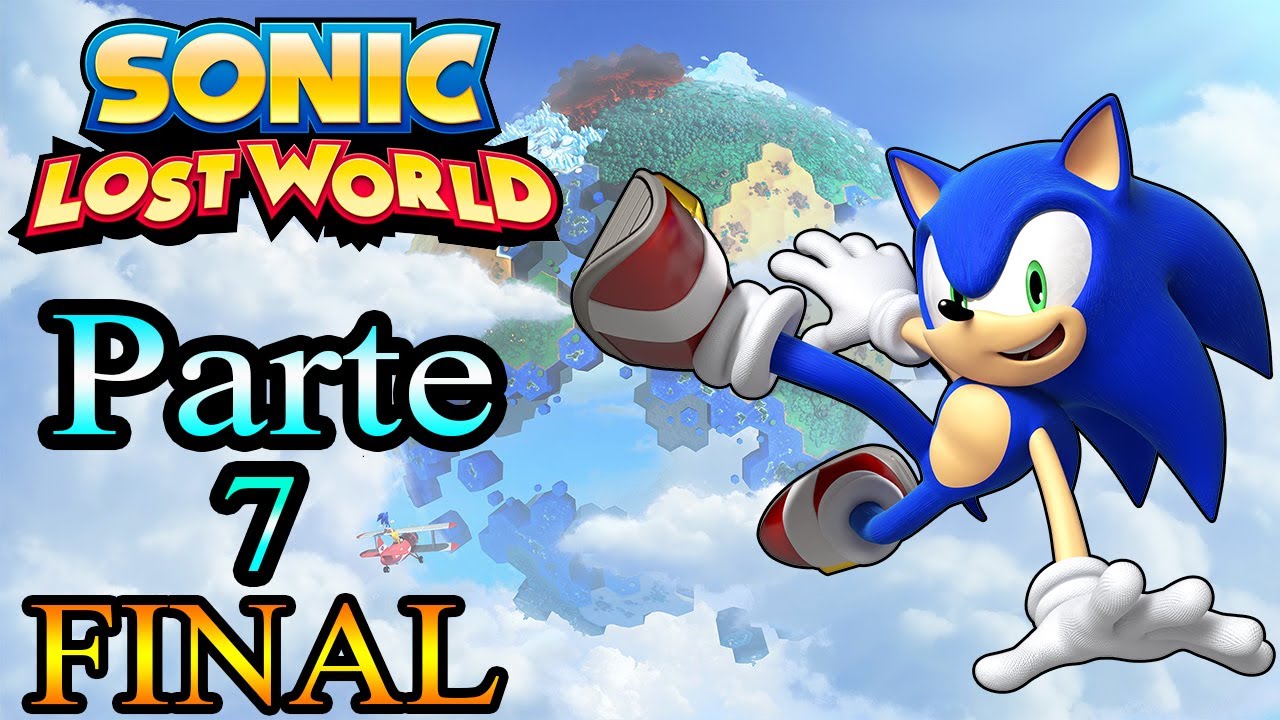 Let's Play : Sonic Lost World - Parte 7 [FINAL]