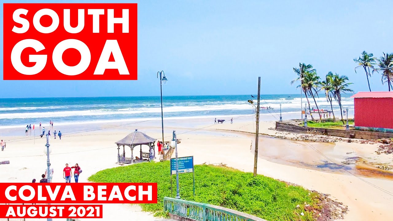 SOUTH GOA | COLVA BEACH - AUGUST 2021 | GOA VLOG | FAMOUS SOUTH GOA BEACH
