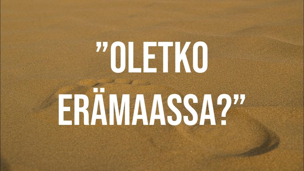 Olavi Eskola - Oletko erämaassa? 