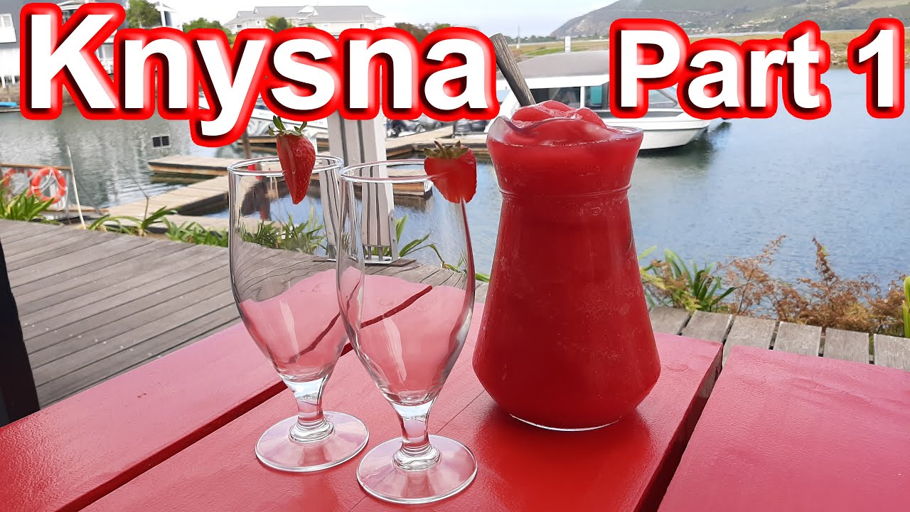 Strawberry Daiquiris on Thesen Island in Knysna! Ep 78