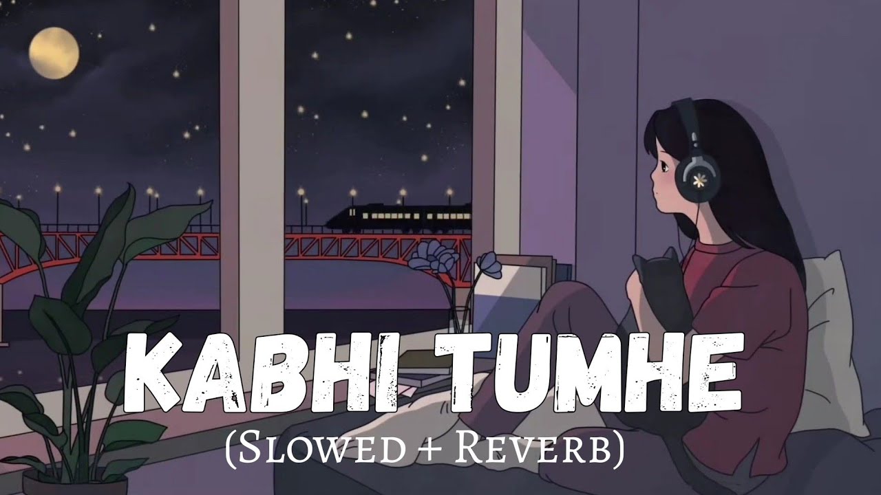 Kabhii Tumhe - Female Version || Slowed And Reverb || Palak Muchhal || Sad Version || Lofi Vibes