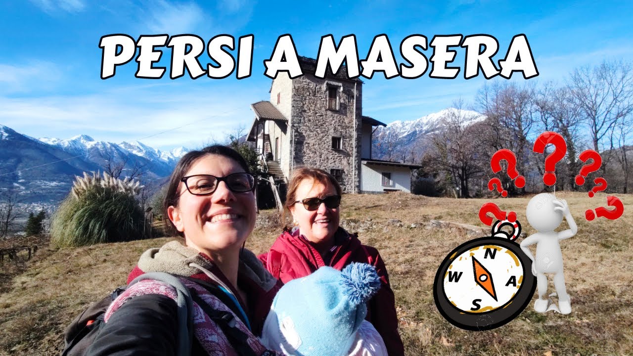 PERSI TRA LE FRAZIONI DI MASERA. Ne abbiamo viste di tutti i colori!