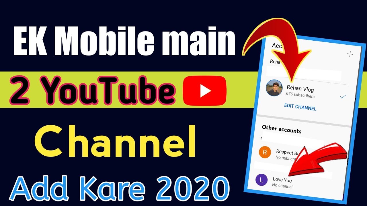 Ek Mobile Se do YouTube Channel Kaise Banaye I How to Create 2 YouTube Channel From a Mobile