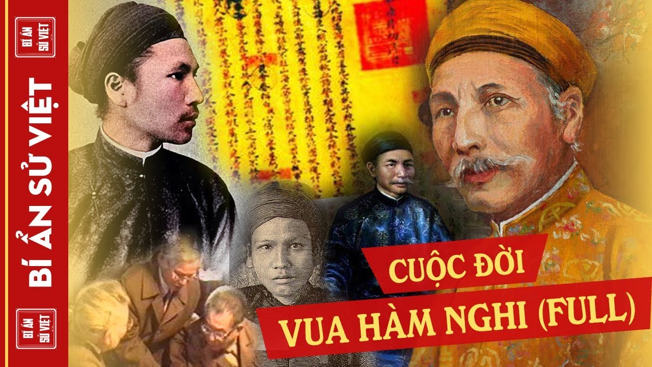 Vua Hàm Nghi Chốn Lưu Đày (Bản Full) - Chuyện Lịch Sử Chưa Kể Về Vua Hàm Nghi