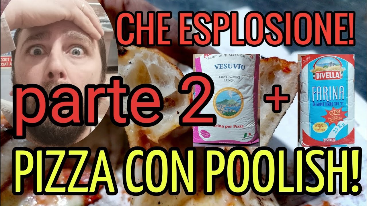 Impasto PIZZA NAPOLETANA con poolish (PARTE 2)