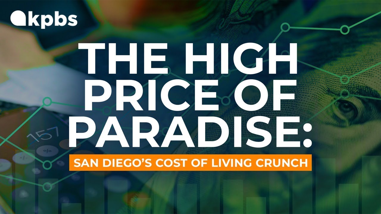 The High Price of Paradise: San Diego's Cost of Living Crunch