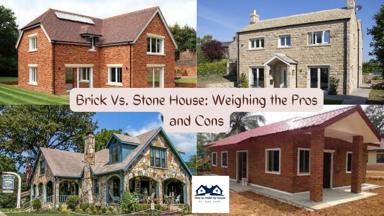 Brick Vs  Stone Masonry Weighing the Pros and Cons | Which one is Better Brick House or Stone House