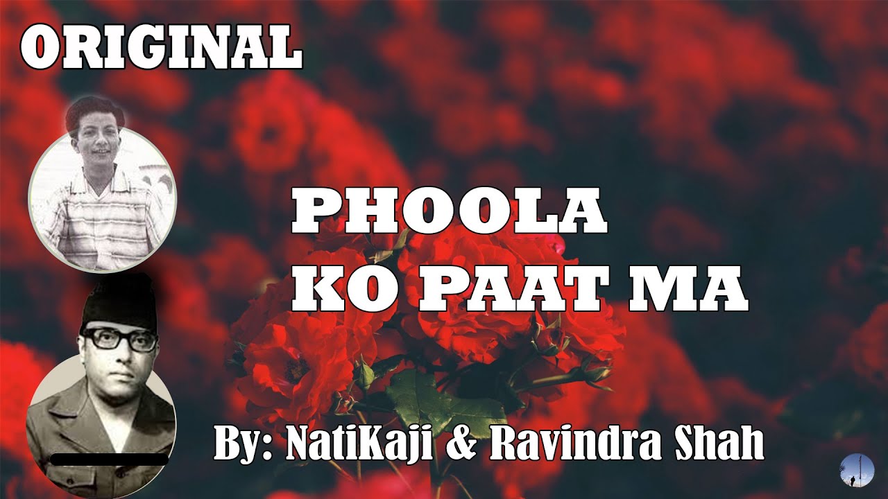 Phoola Ko Paat Ma | Natikaji | Rabindra Shah | Very Old Nepali Song | Natikaji
