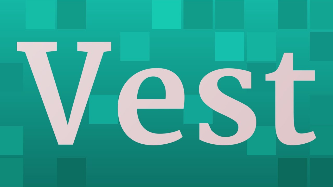 VEST pronunciation &bull; How to pronounce VEST