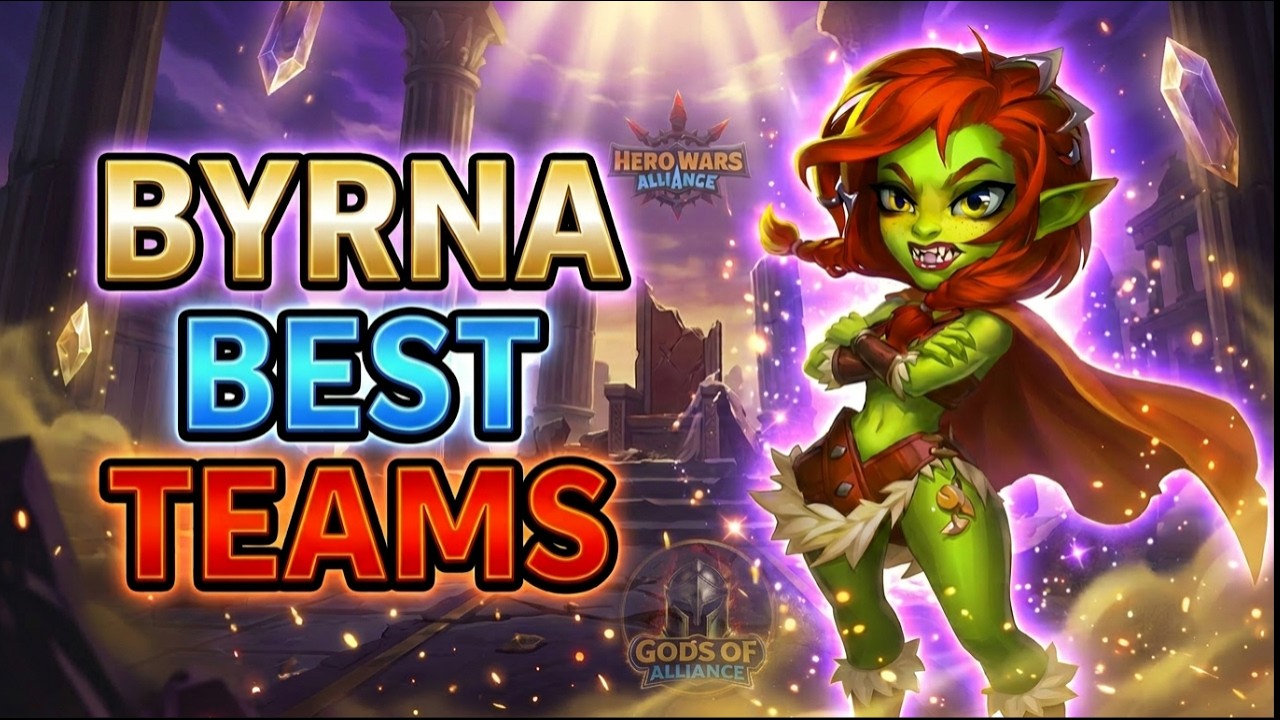 Byrna Teams Every Player Needs! Hero Wars Allaince!