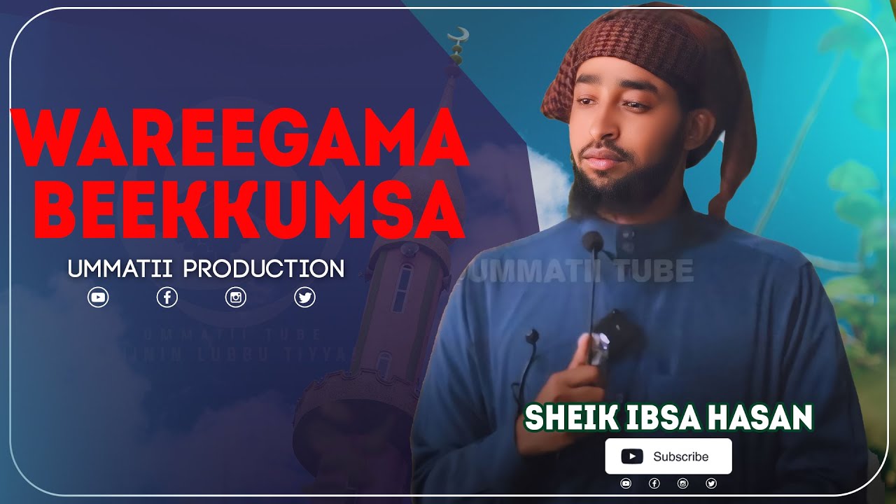 WAREEGAMA BEEKKUMSAA 😭😭|| USATAZ IBSA HASAN ||