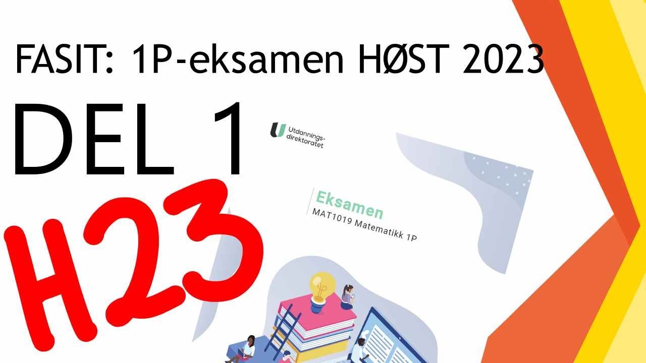 FASIT: 1P - Eksamen Høst 2023 - Del 1