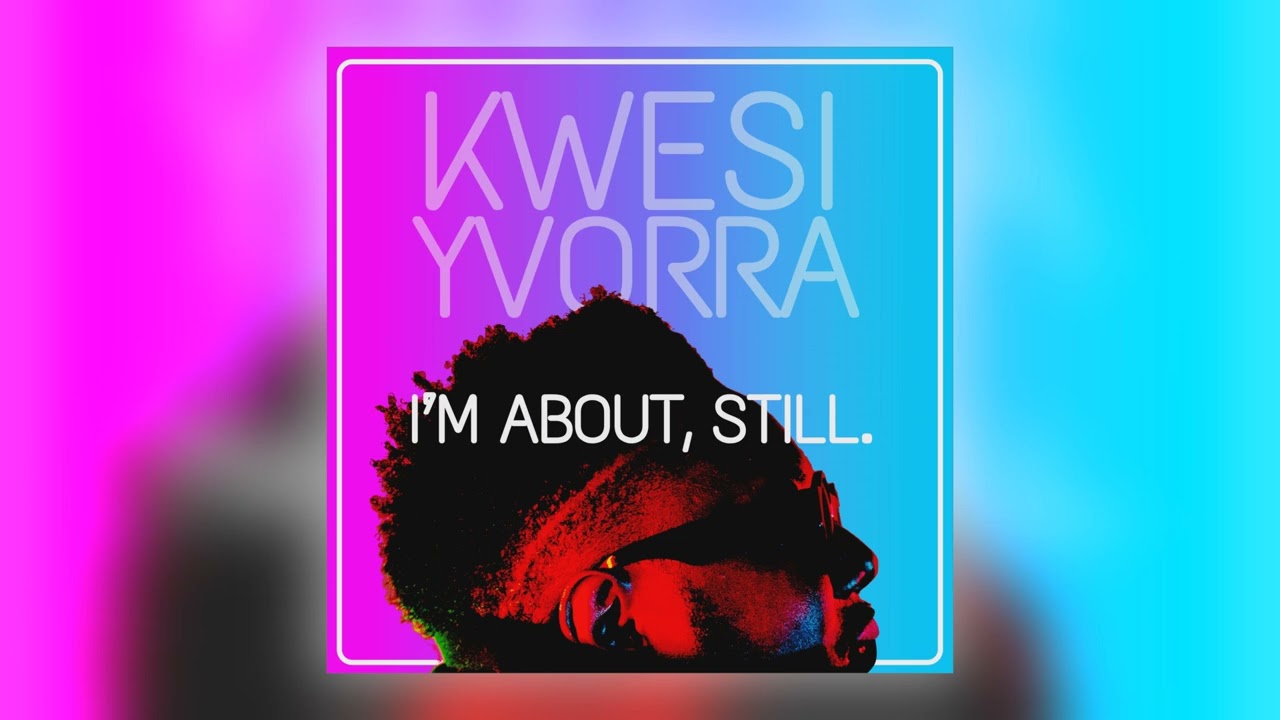 Kwesi Yvorra - Noble Way [Audio]