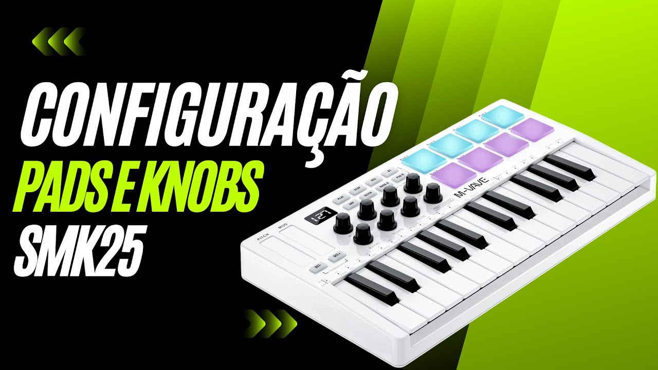 CONFIGURANDO SMK-25 M-VAVE PADS E KNOBS