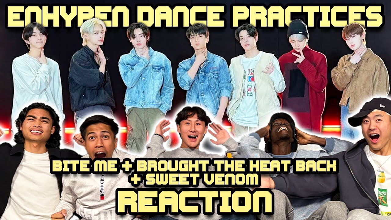WE WATCH 3 DIFFERENT ENHYPEN DANCE PRACTICES | Bite Me + Brought The Heat Back + Sweet Venom
