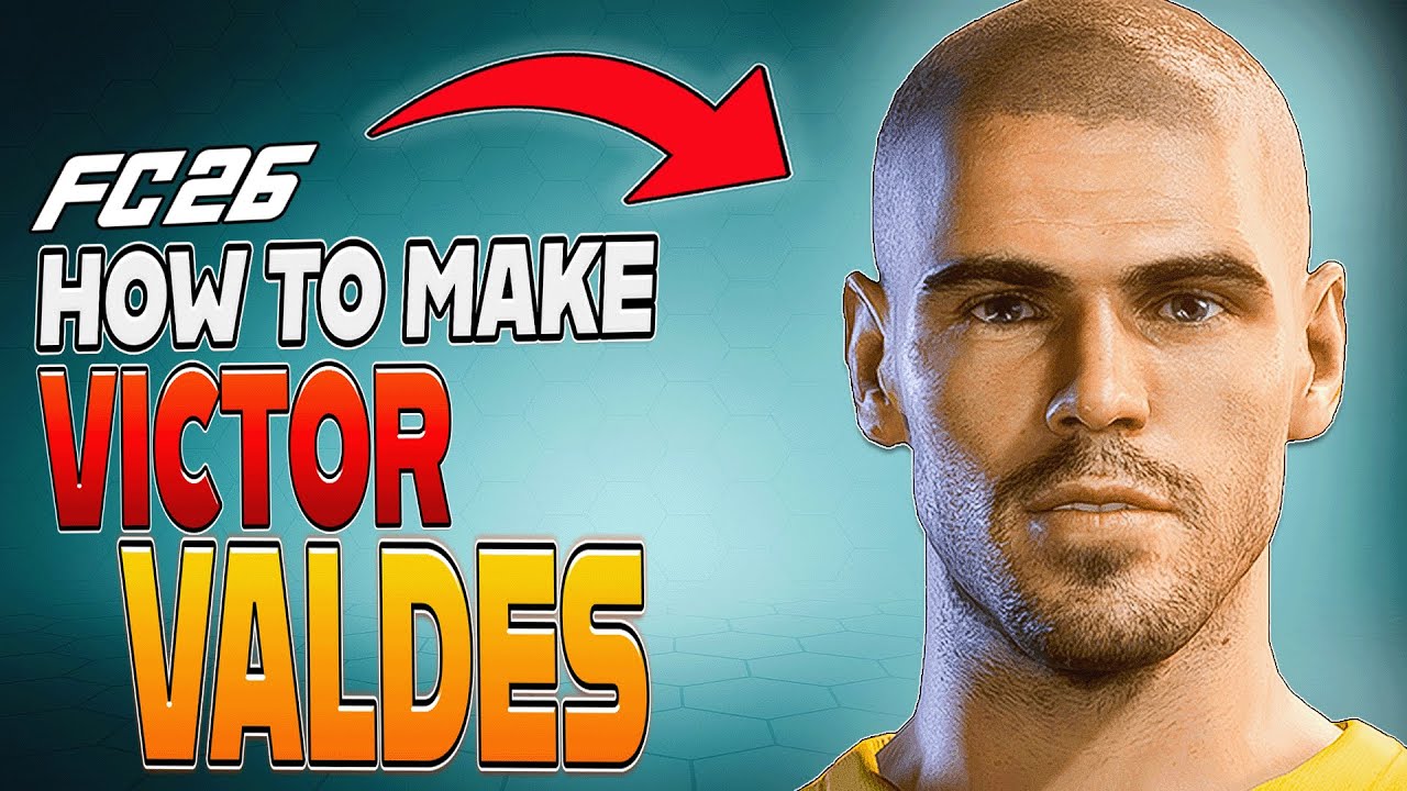 How to Make VICTOR VALDES in EA FC 26