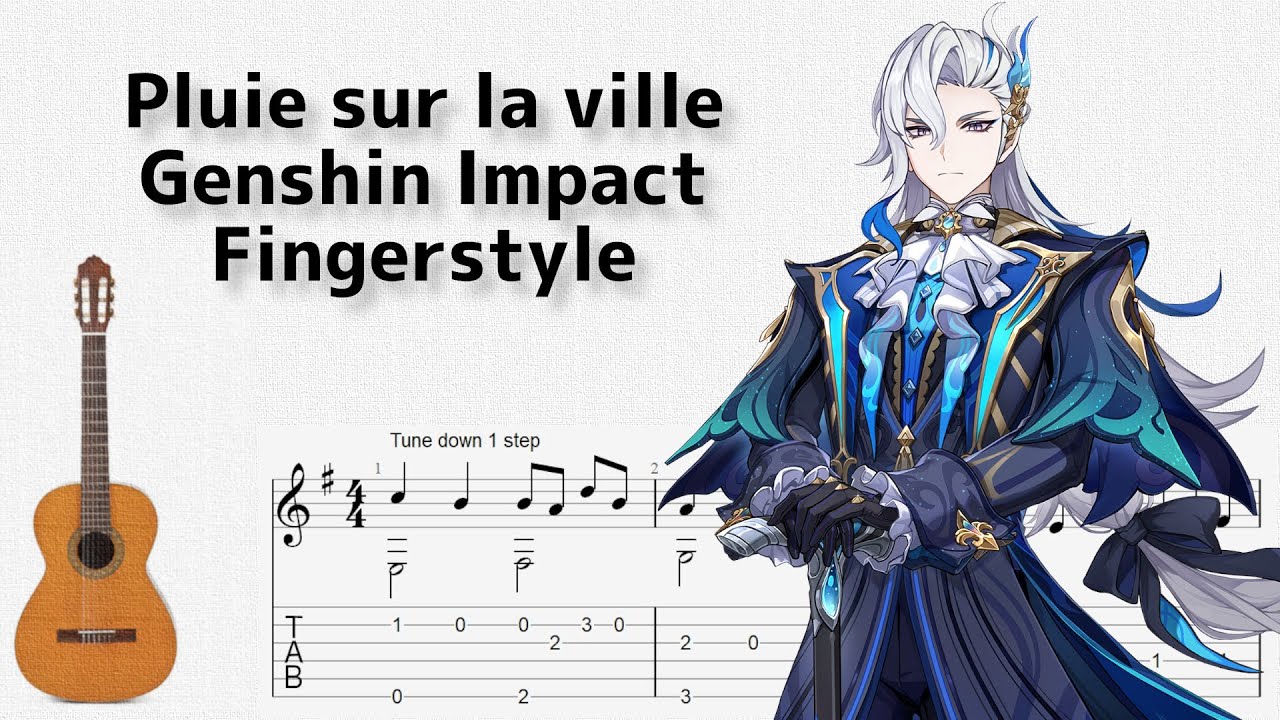 🎶 [原神] 霧雨が煙る理由 Pluie sur la ville [Fingerstyle Guitar TAB] 🎸