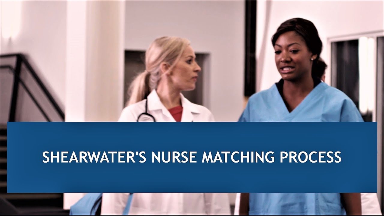 Shearwater's Nurse Matching Process for Hospitals