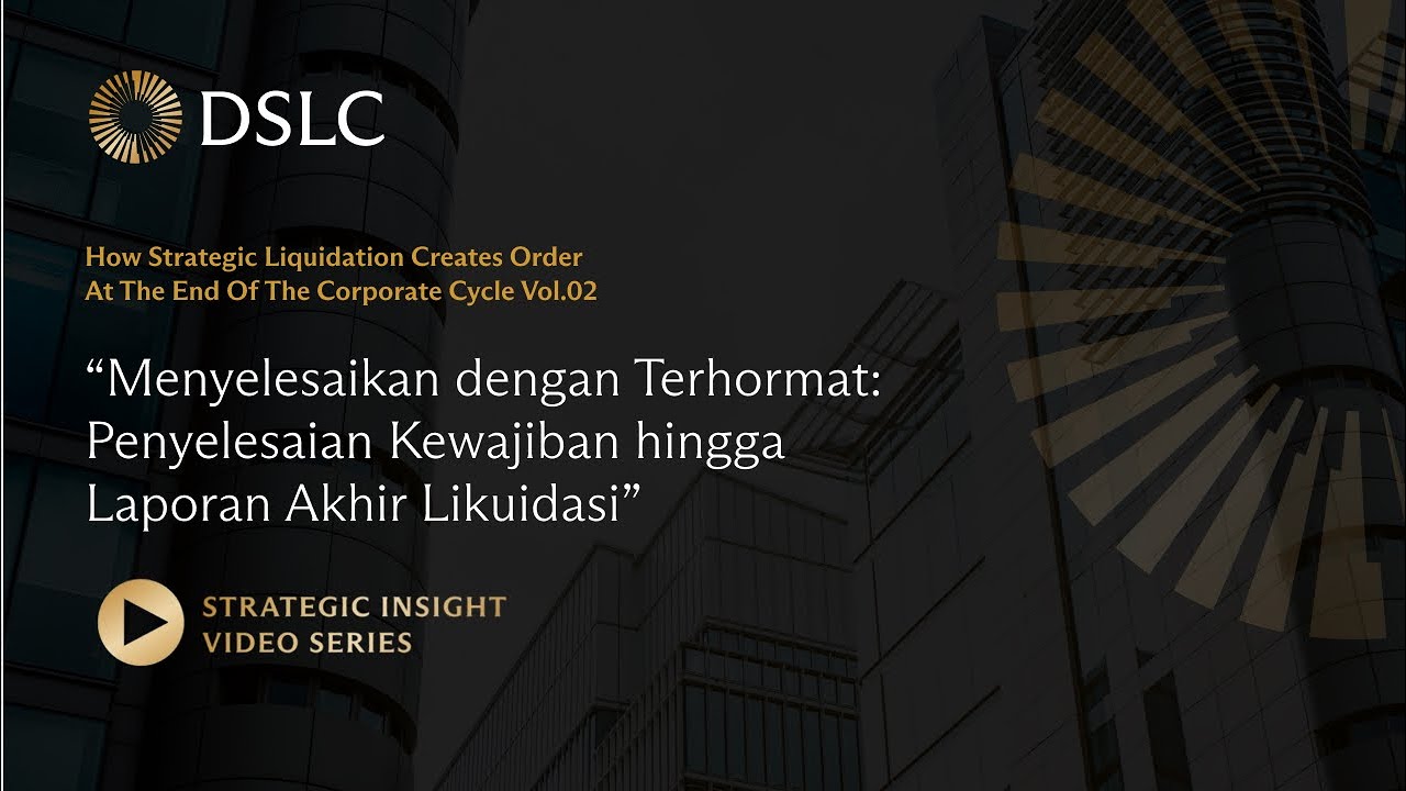 How Strategic Liquidation Creates Order at the End of the Corporate Cycle Vol.02