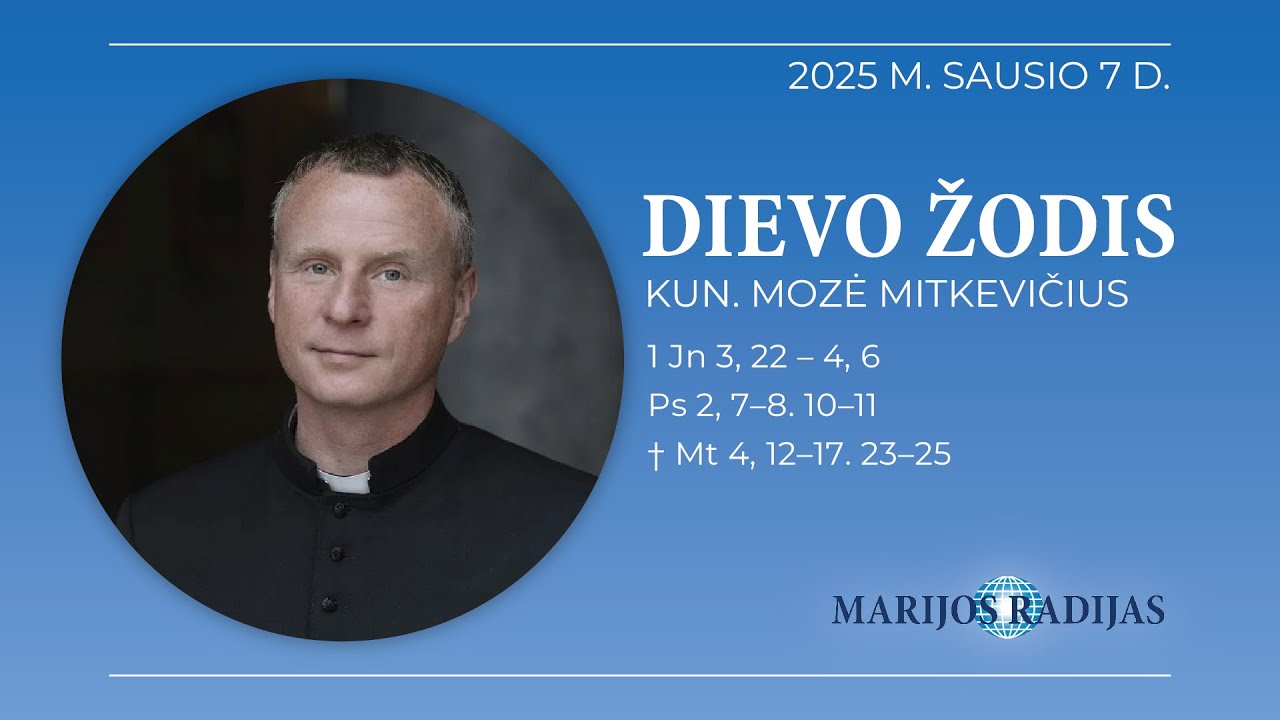 Dievo žodis – Kun. Mozė Mitkevičius