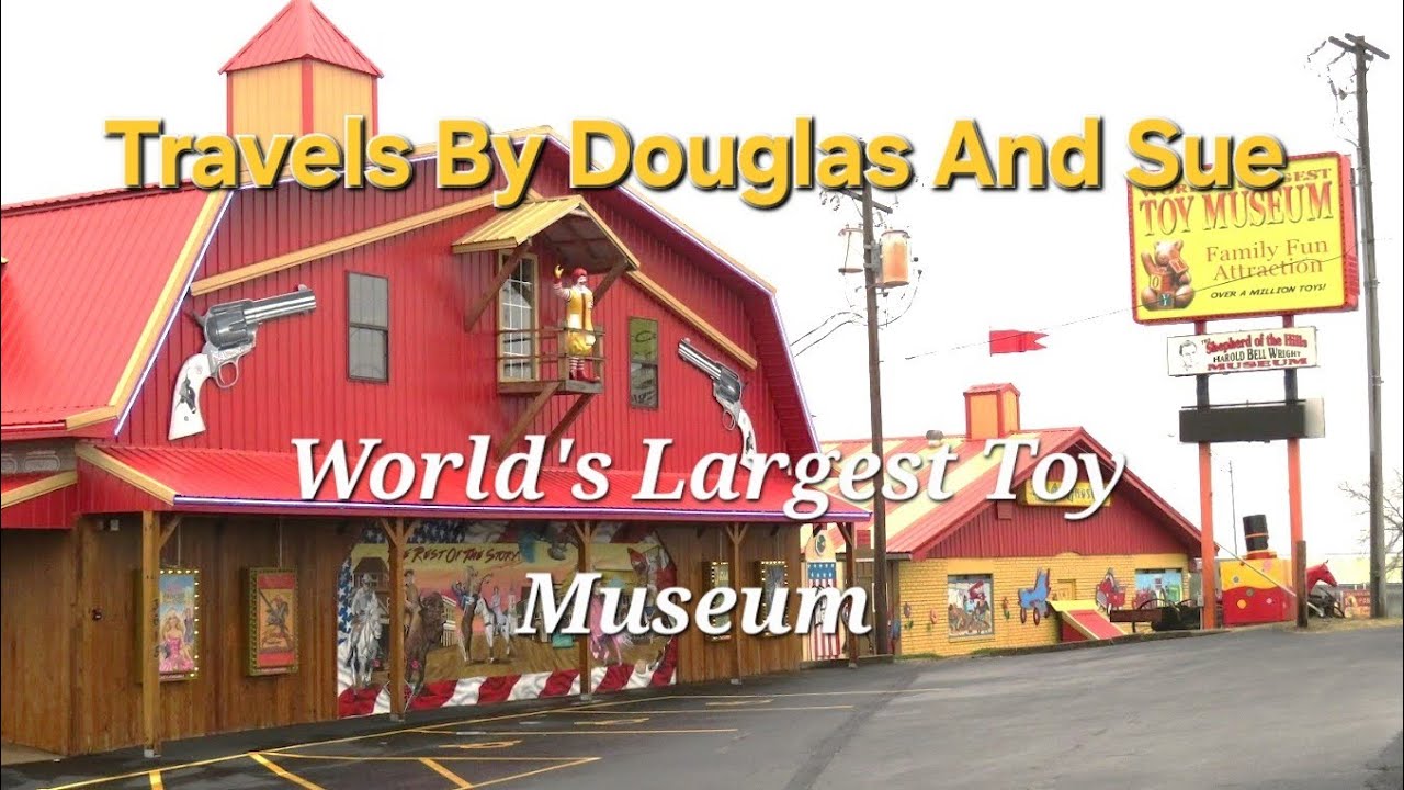 Travels By Douglas And Sue Ep. 43-World's Largest Toy Museum and Uranus, Missouri