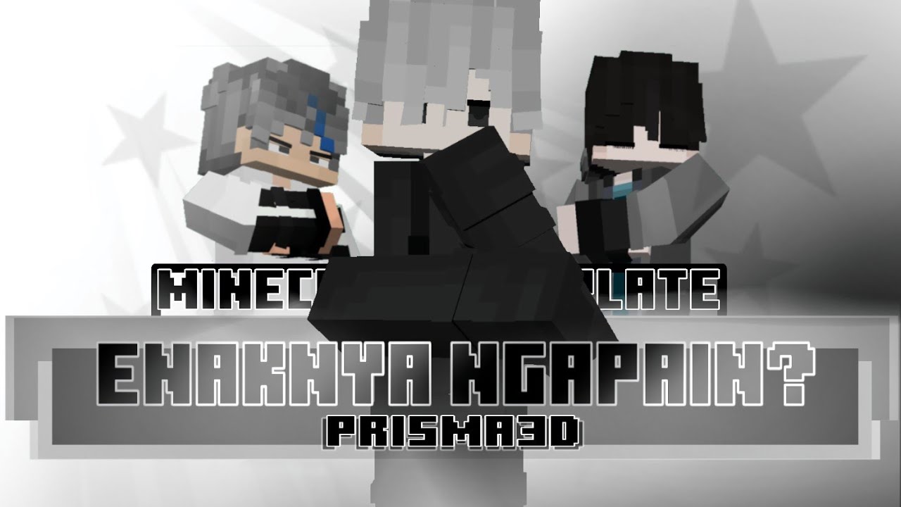 Enaknya ngapain? | Minecraft animation template  prisma3D | ♪Song copyright: Radiohead