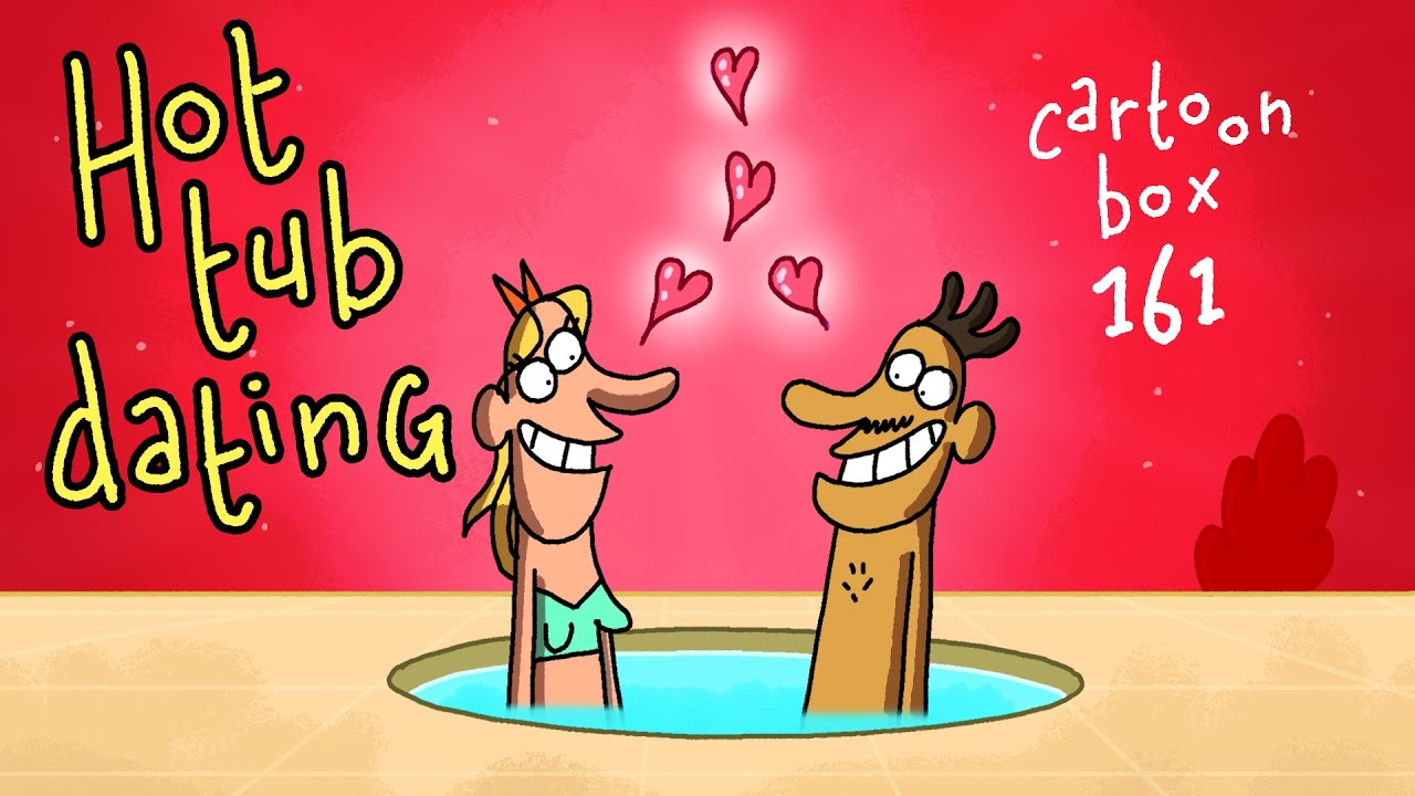 Hot tub Dating | Cartoon Box 161 | By FRAME ORDER | Funny dating cartoon