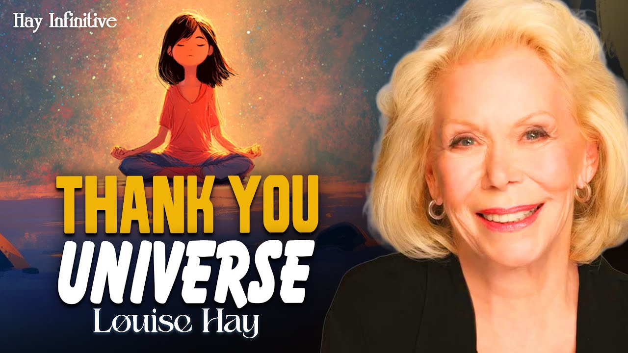 Louise Hay: Thank You, Universe, for This Wonderful Day | Morning Gratitude & Positive Energy