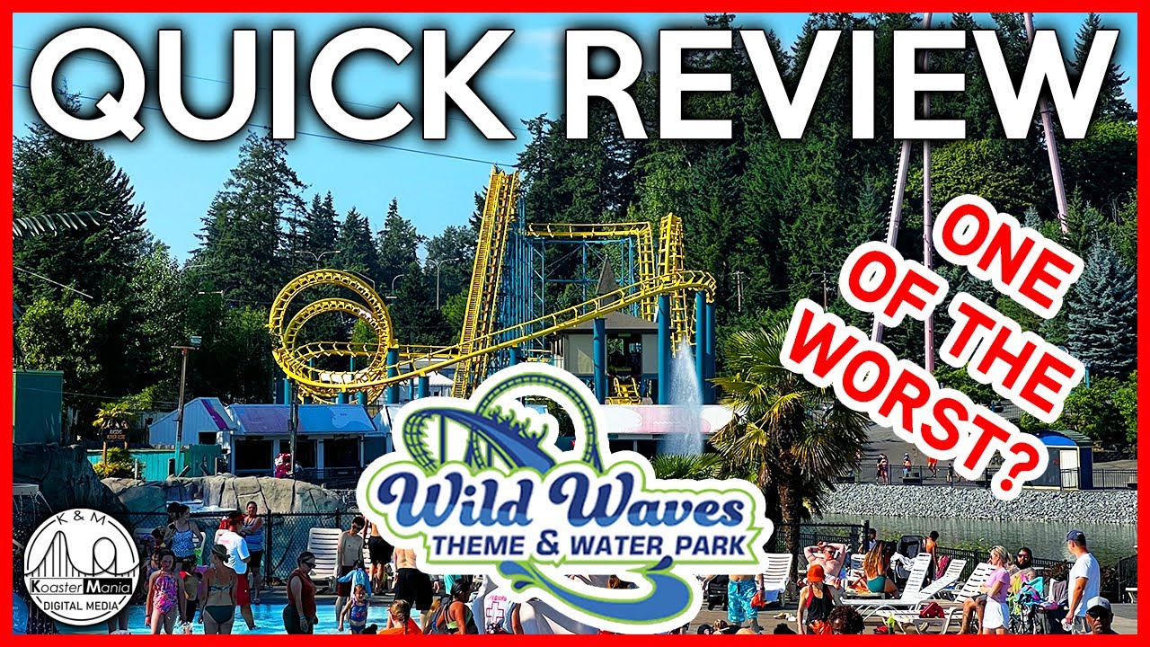 Wild Waves Theme & Water Park Quick Review | Is This The Worst Park In The US? | 2023