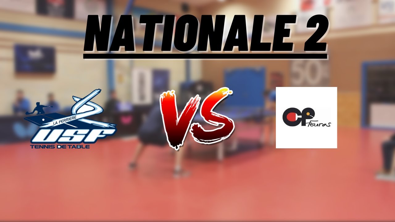 NATIONALE 2 | FERRIERE VENDEE TENNIS DE TABLE vs FOURAS | HIGHLIGHTS