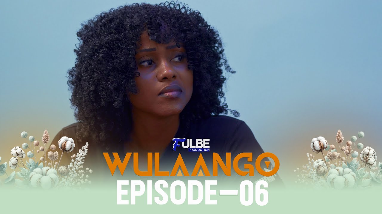 Série WULAANGO Episode 06 Saison 01
