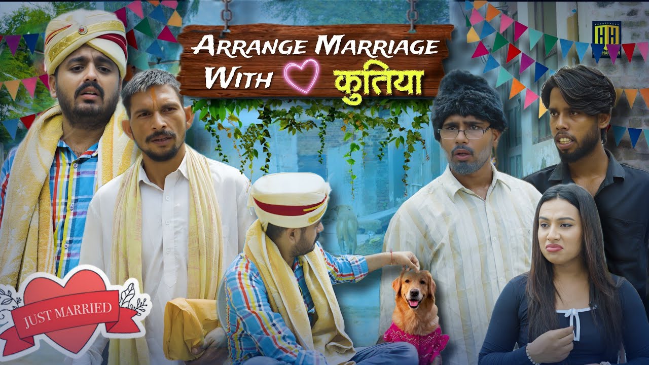 Arrange Marriage with कुतिया || Hum Haryanvi Comedy 2025