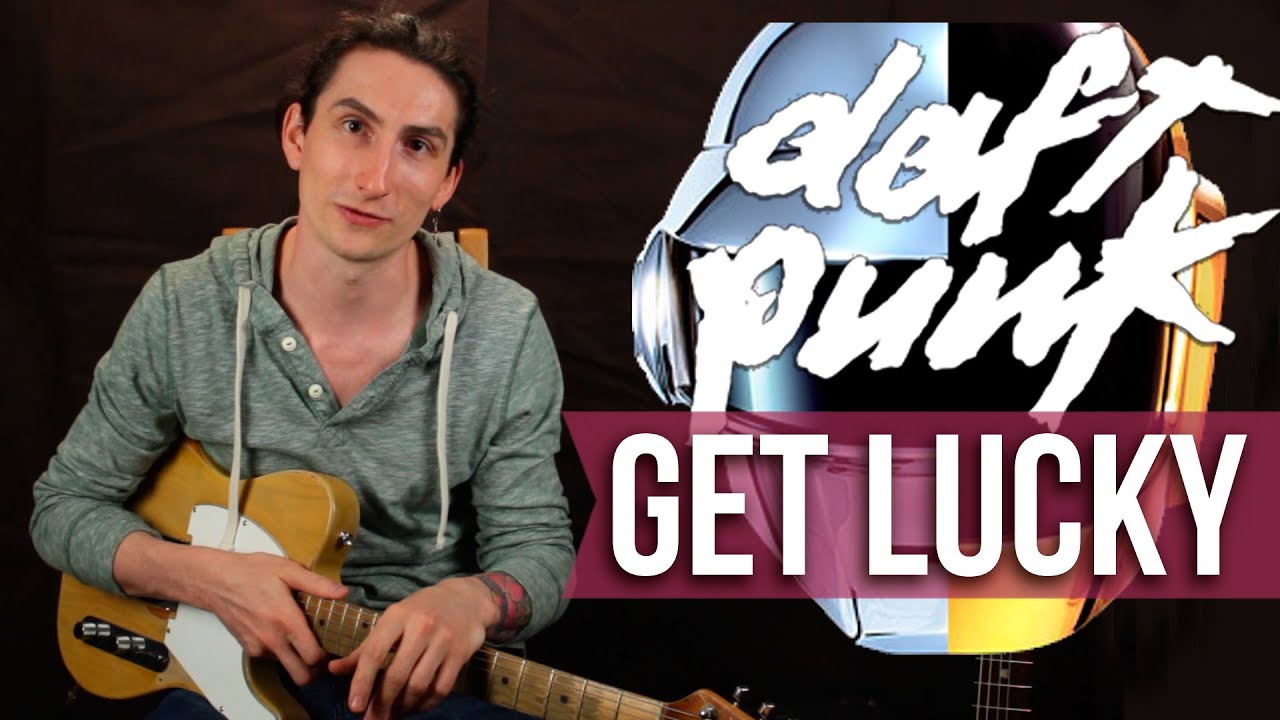 Get Lucky - Daft Punk - Как играть на гитаре - Уроки игры на гитаре Первый Лад