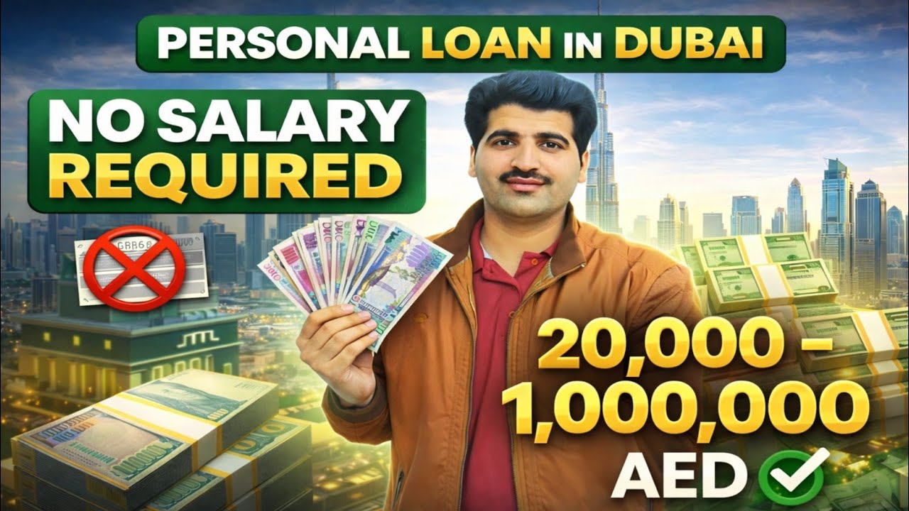Personal Loan in Dubai 🇦🇪 UAE | No Salary Limit | 20,000 AED to 1 Million AED 💰 | How To Get Loan? 