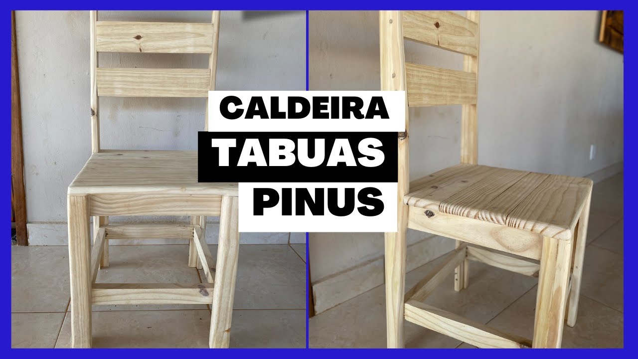 COMO FAZER CADEIRA DE TABUAS DE PINUS FACIL, SIMPLES É RAPIDO!